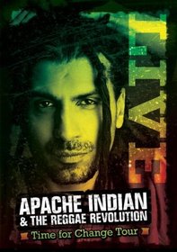 Apache Indian & the Reggae Revolution: Time For Change Tour