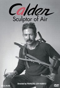 Calder - Sculptor of Air