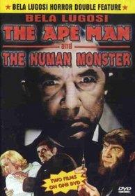 The Ape Man/The Human Monster