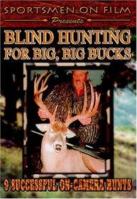 Blind Hunting For Big, Big Bucks