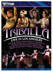 Tribal LA: Live In Los Angeles Bellydance Superstars