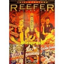 REEFER CLASSICS: TRIPLE FEATURE/ REEFER MADNESS/ MARIHUANA/ THE COCAINE FIENDS.