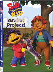 Sid the Science Kid: Sid's Pet Project