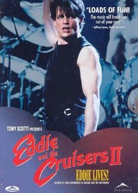 Eddie and the Cruisers II - 2 - Eddie Lives