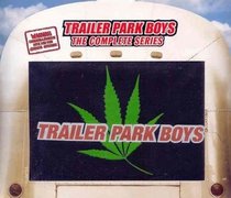 Trailer Park Boys: The Complete Series