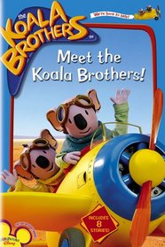 The Koala Brothers: Meet the Koala Brothers!