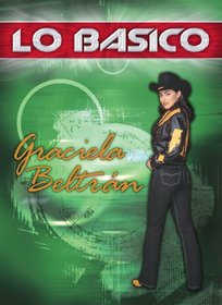 Graciela Beltran: Lo Basico