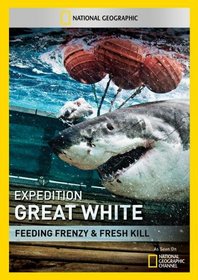 Expedition Great White: Feeding Frenzy & Fresh Kill