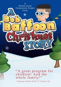 A Bob Baffoon Christmas Story