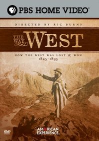 The Way West: How the West Was Lost & Won 1845-1893