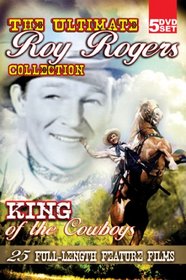 The Ultimate Roy Rogers Collection - King of the Cowboys