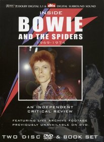 Inside Bowie and the Spiders 1969-1974: An Independent Critical Review