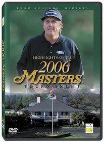 Highlights of the 2006 Masters Tournament