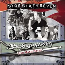 Sidesixtyseven: Beyond Warped Live Music Series (2005)