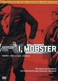 Gangsters Guns & Floozies Crime Collection: I, Mobster