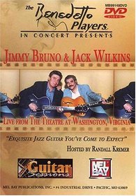 Mel Bay Jimmy Bruno & Jack Wilkins: Live from the Theatre at Washington Virginia