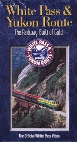 White Pass & Yukon Route - The Railway Built of Gold