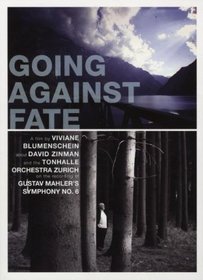 Going Against Fate -Recording Mahler's Sixth Symphony