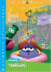 VeggieTales - Madame Blueberry