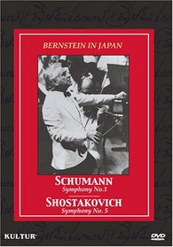 Bernstein in Japan: Schumann Symphony No. 1/Shostakovich Symphony No. 5