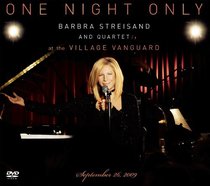 One Night Only Barbra Streisand and Quartet at The Village Vanguard September 26,2009 (DVD/CD)
