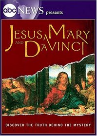 ABC News Presents - Jesus Mary and DaVinci