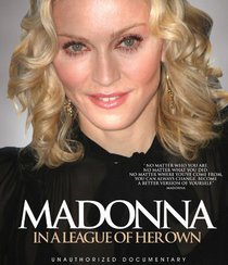 Madonna: In a League of Her Own - Unauthorized [Blu-ray]