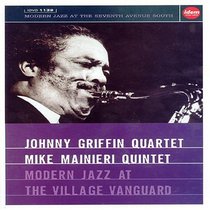 Johnny Griffin Quartet/ Mike Mainiery Quintet - Modern Jazz at the Village Vanguard