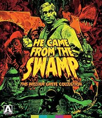 He Came From the Swamp: The Films of Bill Grefe (4-Disc Special Edition Collector's Set) [Blu-ray]