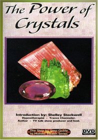 THE POWER OF CRYSTALS - CRYSTAL HEALING