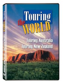 Touring the World: Touring Australia/Touring New Zealand