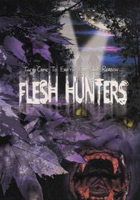 Flesh Hunters