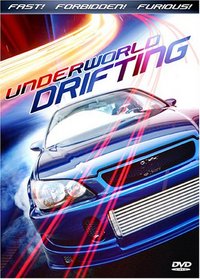 Underworld Drifting - California Drifting and Tuners in Transit