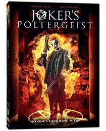 Joker's Poltergeist