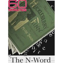 60 Minutes - The N-Word (March 20, 2011)