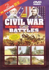 Civil War Battles A HOUSE DIVIDED