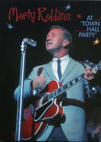 Marty Robbins at Town Hall Party