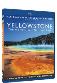 National Parks Exploration Series - Yellowstone: The World's First National Park [Blu-ray]