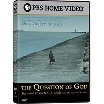 The Question of God - Sigmund Freud & C.S. Lewis