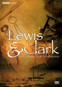 Lewis and Clark and Other Great Adventures