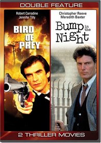 Bird of Prey/Bump in the Night