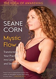 The Yoga of Awakening: Mystic Flow