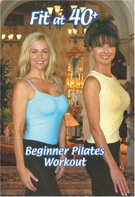 Fit at 40 Plus - Beginner Pilates Workout