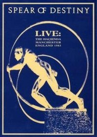 Spear of Destiny: Live - The Hacienda Manchester, England 1983