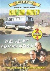 Ransom Money / Desert Commandos