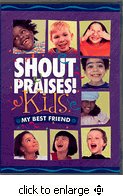 Shout Praises! Kids: My Best Friend - DVD