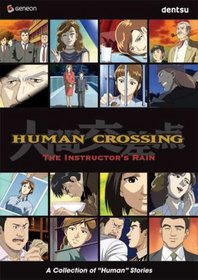Human Crossing, Vol. 4: Instructor's Rain