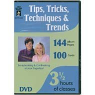 Tips, Tricks, Techniques & Trends - 3 1/2 Hours of Scrapbooking and Cardmaking Ideas
