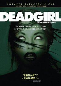 DeadGirl (Unrated Director's Cut) / La Morte-Vivant (Version non-censuree du realisateur)