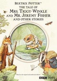 The Tale of Mrs. Tiggy-Winkle and Mr. Jeremy Fisher and Other Stories